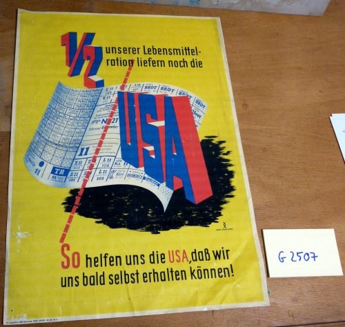 Roeder-Hermes (Entwurf), 1/2 unserer Lebensmittel liefern noch die USA, 1950er-Jahre