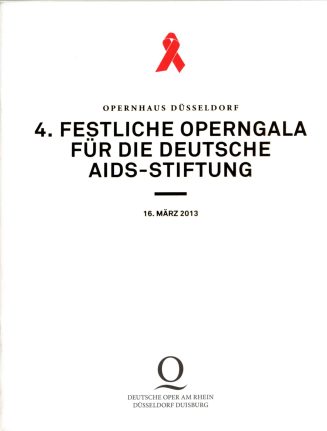 Programmheft zu 4. Festlichen Operngala für die Deutsche Aids-Stiftung am 16.3.2013 in Düsseldo ...