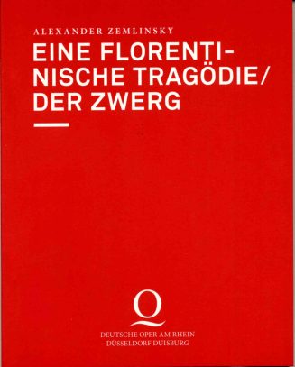 Programmheft zu "Eine florentinische Tragödie / Der Zwerg" von Alexander Zemlinsky. Deutsche Op ...