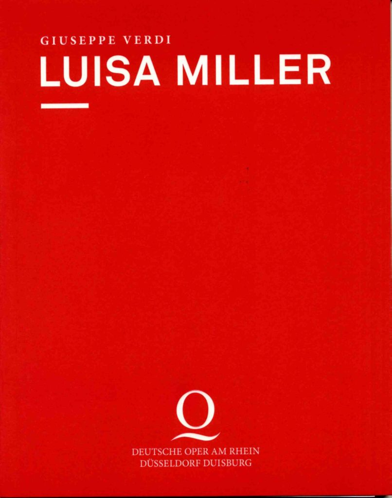 Programmheft zu "Luisa Miller" von Giuseppe Verdi. Deutsche Oper am Rhein, Premiere am 4.7.2013 ...