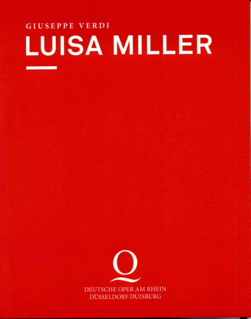 Programmheft zu "Luisa Miller" von Giuseppe Verdi. Deutsche Oper am Rhein, Premiere am 4.7.2013 ...