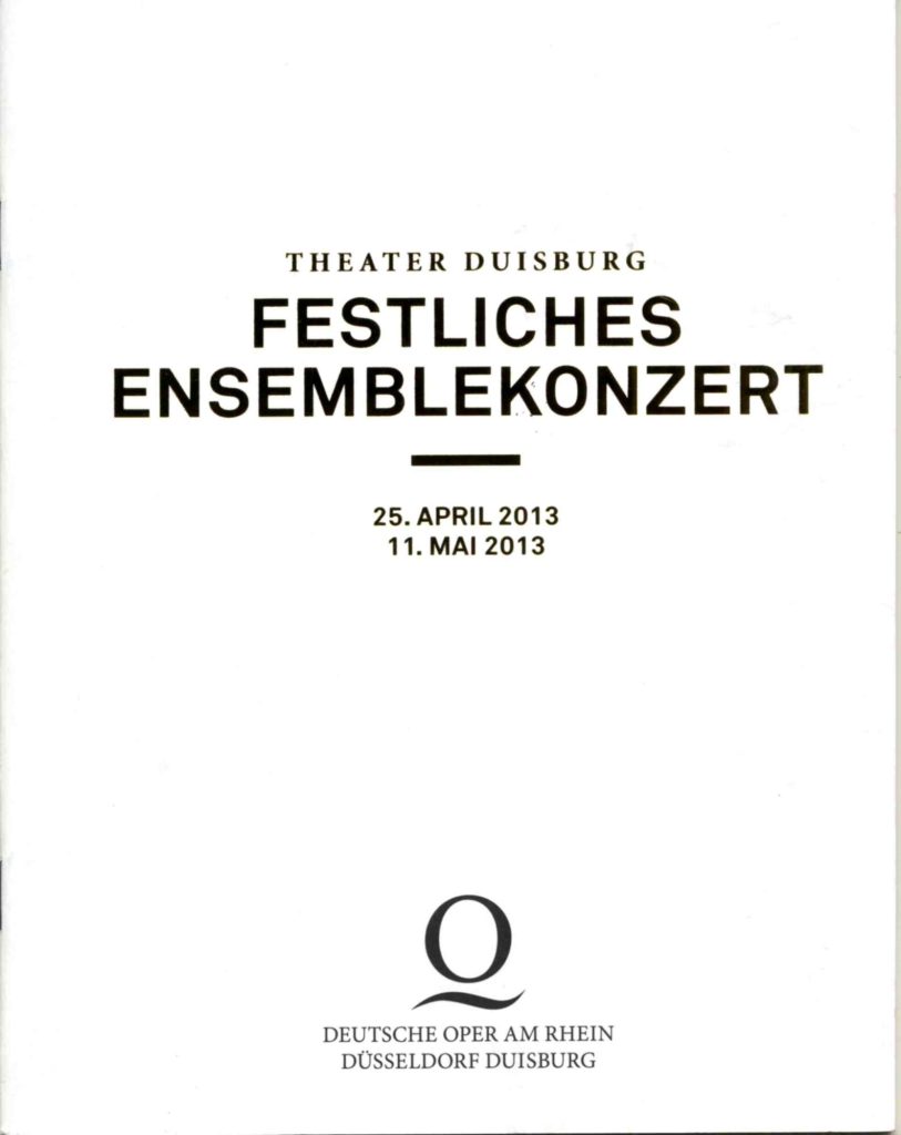 Programmheft zum "Festlichen Ensemblekonzert" am 25. April und 11. Mai 2013 im Theater Duisburg ...