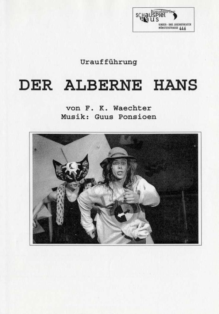 Programmheft "Der alberne Hans" von Friedrich Karl Waechter. Premiere am 6.11.2004 im Kinder- u ...