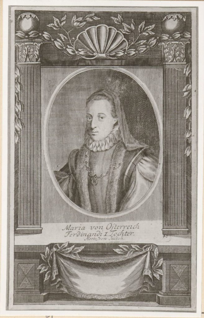 Maria (1531 - 1581), Erzherzogin von Österreich, Herzogin von Jülich-Kleve-Berg, erste Hälfte 1 ...