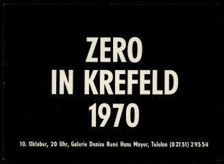 ZERO in Krefeld 1970. Galerie Denise Réne Hans Mayer, Krefeld, 10.10.-14.11.1970