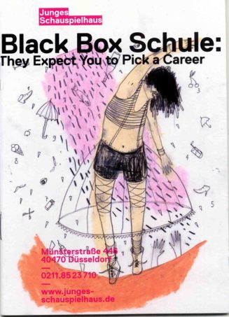 Programmheft zu "Black Box Schule: They Expect You to Pick a Career" von Oliver Frjlic und Ense ...