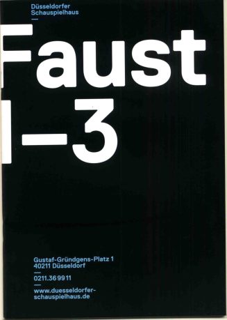 Programmheft zu "Faust 1-3" Von Johann Wolfgang von Goethe mit dem Sekundärdrama Faustin and ou ...