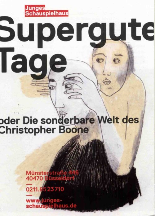 Programmheft zu "Supergute Tage oder Die sonderbare Welt des Christopher Boone" nach dem Roman  ...