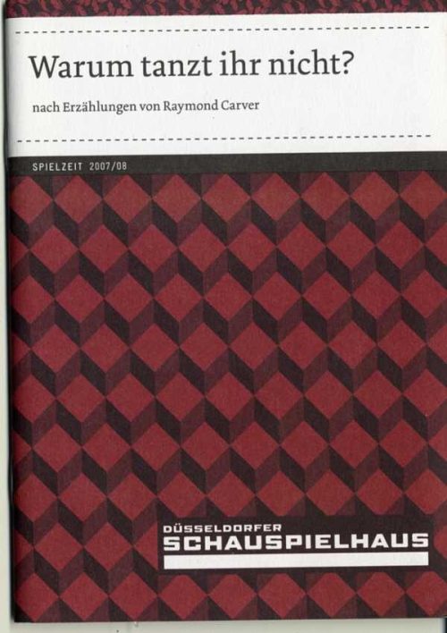 Programmheft Warum tanzt ihr nicht? Nach Erzählungen von Raymond Carver