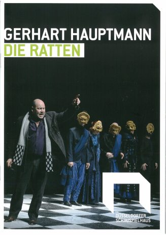 Programmheft zu "Die Ratten" von Gerhart Hauptmann. Nach einer Textfassung von Volker Lösch und ...