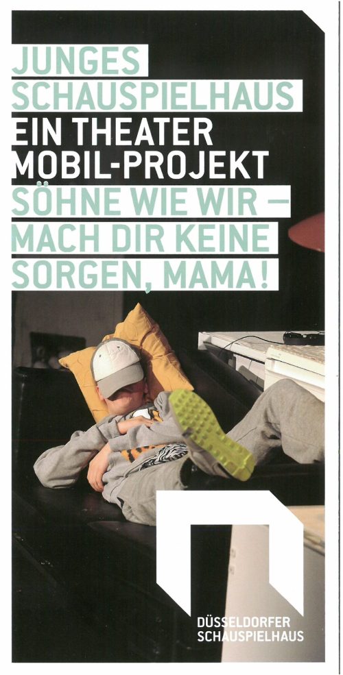 Programmheft zu "Söhne wie wir - Mach dir keine Sorgen, Mama!" - Ein Theater Mobil-Projekt von  ...