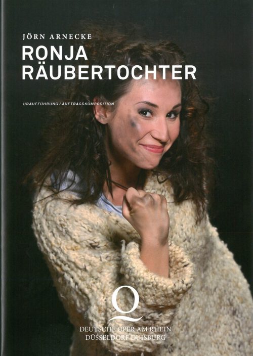 Programmheft zu "Ronja Räubertochter" von Jörn Arnecke. Uraufführung an der Deutschen Oper am R ...