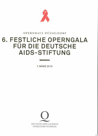 Programmheft zur 6. Festlichen Operngala für die Deutsch AIDS-Stiftung, am 7. März 2015 an der  ...