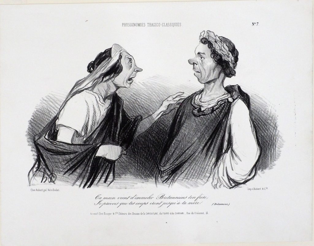 Ta main vient d'immoler Britannicus ton frère,
Je prévois que tes coups iront jusqu'à ta mère.
(Britannicus.)