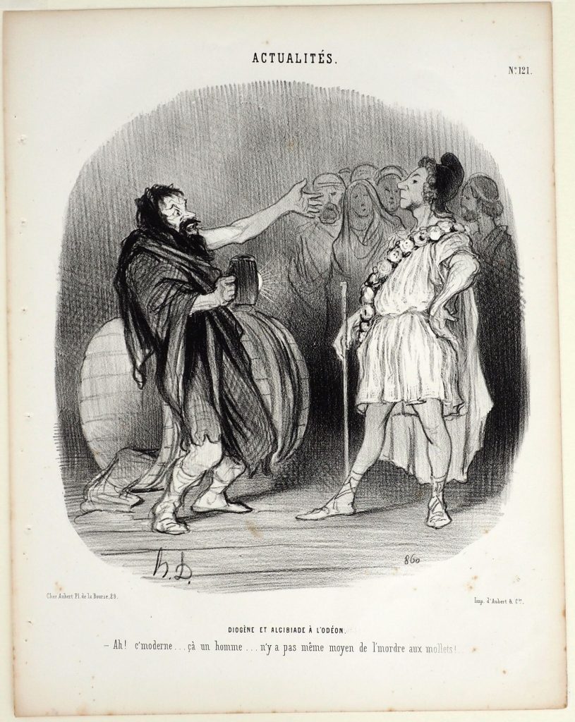 Diogène et Alcibiade à  L'Odéon.
- Ah! c'moderne... ça un homme.... n'y a pas même moyen de l'mordre aux mollets!..