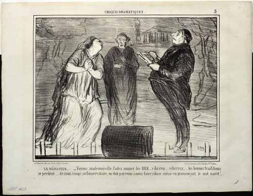 Honoré Daumier (Künstler*in), Le régisseur. - Voyons, mademoiselle, faites sonner les RRR.... vibrrrez,... vibrrrez,.... les bonnes traditions se perdent.... de mon temps, au Conservatoire, on était parvenu à nous faire vibrer, même en prononçant le mot navet!..., ca. 1856