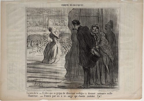 Honoré Daumier (Künstler*in), La mère de la Chanteuse. = Et dire que ce grigou de directeur rechigne à donner soixante mille francs par an à un ange qui chante comme Ça!, 27.12.1856