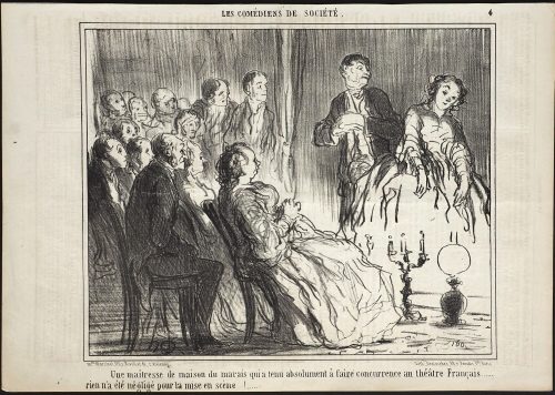 Honoré Daumier (Künstler*in), Une maîtresse de maison du marais qui a tenu absolument à faire concurrence au théâtre Français....., rien n'a été négligé pour la mise en scène!....., 14.04.1858