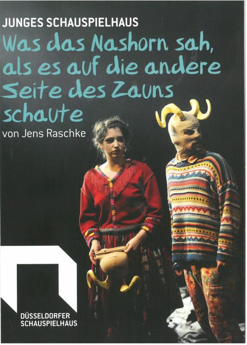 Programmheft zu "Was das Nashorn sah, als es auf die andere Seite des Zauns schaute" von Jens R ...