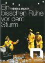 Programmheft zu "Ein bisschen Ruhe vor dem Sturm" von Theresia Walser. Premiere am 25. Oktober  ...