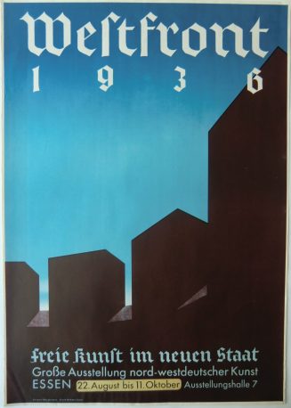 Westfront 1936. Freie Kunst im neuen Staat. Große Ausstellung nord-westdeutscher Kunst. Essen 2 ...