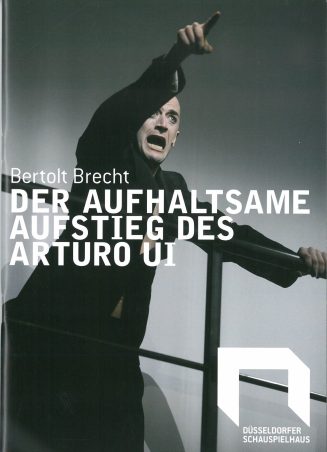 Programmheft "Der aufhaltsame Aufstieg des Arturo UI" von Bertolt Brecht. Premiere am 22. Janua ...