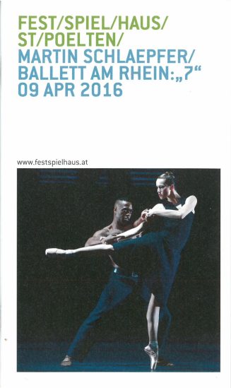 Programmheft zu "Martin Schlaepfer/Ballett am Rhein: "7", Gastspiel im Festspielhaus St. Pölten ...