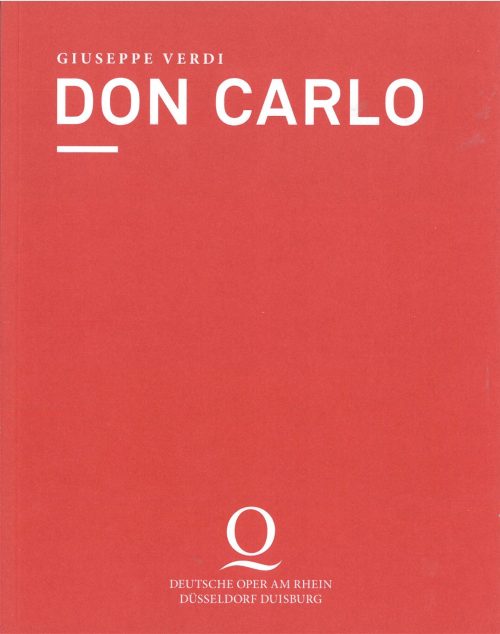 Programmheft zu "Don Carlo" von Giuseppe Verdi. Wiederaufnahme am 26. Januar 2017, Opernhaus Dü ...