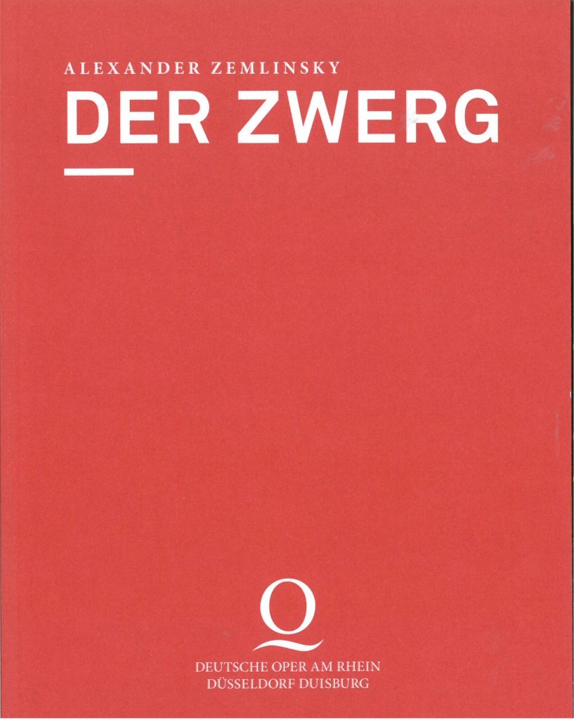 Programmheft zu "Der Zwerg" von Alexander Zemlinksy, Wiederaufnahme der Deutschen Oper am Rhein ...