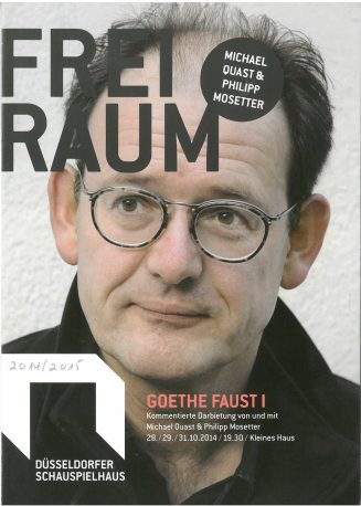 Programmzettel zu "Goethe Faust I" - Kommentierte Darbietung von und mit Michael Quast und Phil ...