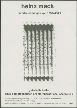 Heinz Mack: Handzeichnungen von 1957-1975. Galerie Th. Keller, Kempfenhausen am Starnberger See 19.06.-27.07.1975