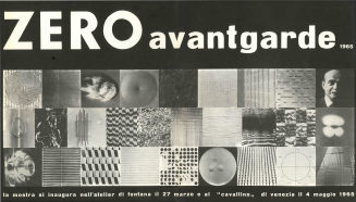 ZERO avantgarde 1965. Atelier Fontana, Mailand, 27.03.1965, Galleria del Cavallino, Venedig, 04.05.1965