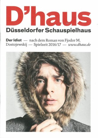 Programmheft zu "Der Idiot" nach dem Roman von Fjodor M. Dostojewskij. Eine Koproduktion mit de ...