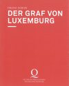 Programmheft zu "Der Graf von Luxemburg" von Franz Lehár. Premiere an der Deutschen Oper am Rhe ...