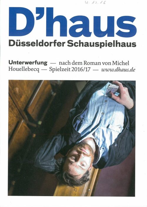 Programmheft zu "Unterwerfung" - nach dem Roman von Michel Houellebecq. Düsseldorfer Premiere a ...