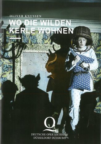 Programmheft zu "Wo die wilden Kerle wohnen" von Oliver Knussen. Premiere an der Deutschen Oper ...