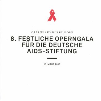 Programmheft zur 8. Festlichen Operngala für die Deutsche Aids-Stiftung, am 18. März 2017 im Op ...