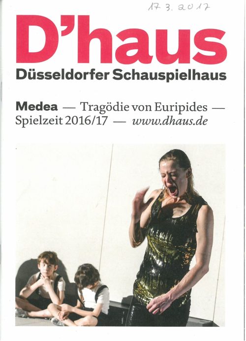 Programmheft zu "Medea" - Tragödie von Euripides. Premiere am 17. März 2017 im Central, Große B ...