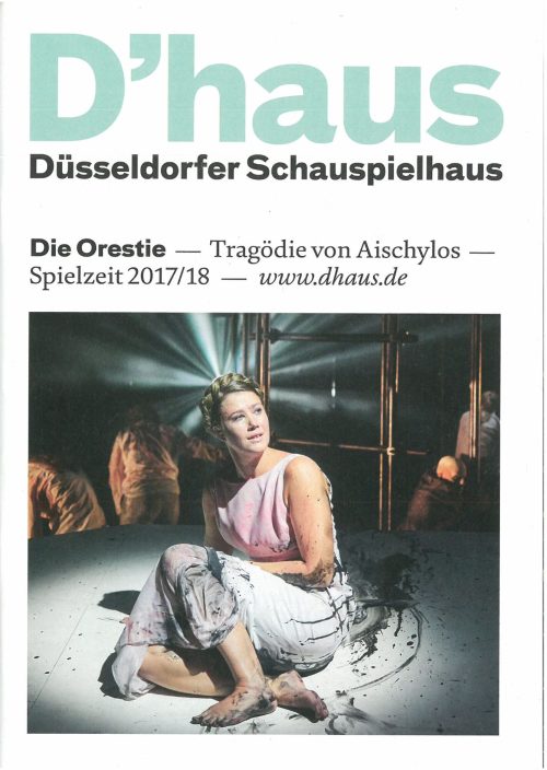 Programmheft zu "Die Orestie" - Tragödie von Aischylos. Premiere am 14. September 2017 im Centr ...