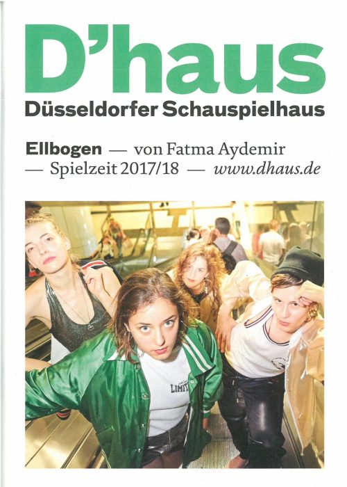 Programmheft zu "Ellbogen" von Fatma Aydemir. Premiere am 15. September 2017 im Central, Kleine ...