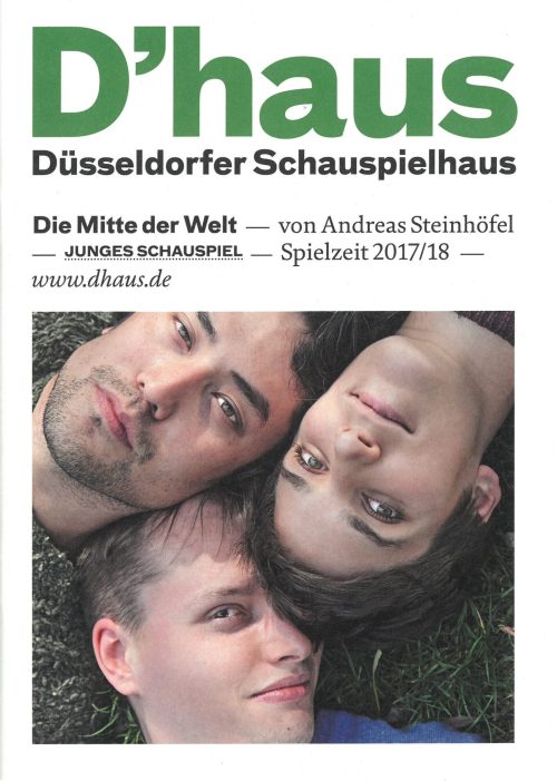 Programmheft zu "Die Mitte der Welt" von Andreas Steinhöfel. Premiere am 17. November 2017 in d ...