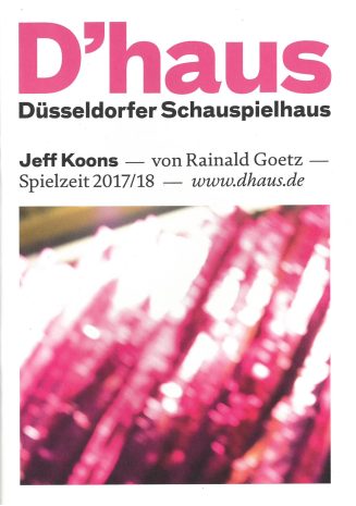 Programmheft zu "Jeff Koons! von Rainald Goetz - Eine szenische Installation in der Sammlung Ph ...