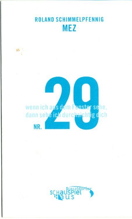 Programmheft "MEZ" von Roland Schimmelpfennig. Premiere am 25.7.2003 im Theatermuseum (Studiobü ...