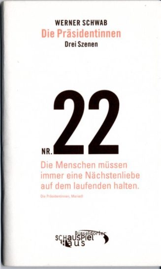 Programmheft "Die Präsidentinnen" von Werner Schwab. Premiere am 1.2.2003 im Kleinen Haus, Düss ...