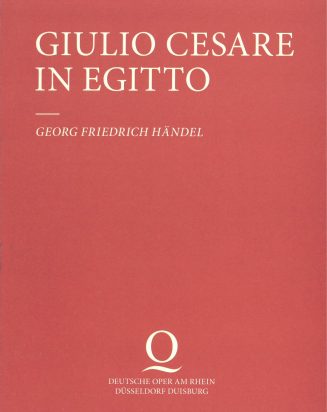 Programmheft zu "Giulio Cesare in Egitto" von Georg Friedrich Händel. Wiederaufnahmen an der De ...