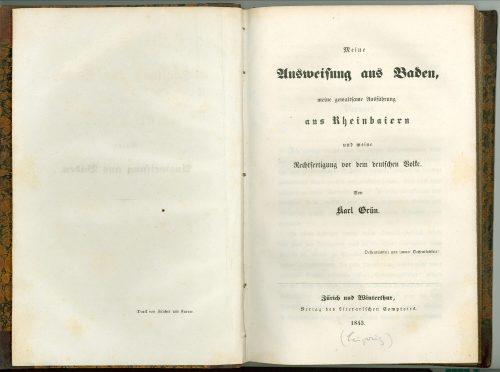 Titelblatt von Karl Grün: Meine Ausweisung aus Baden, meine gewaltsame Ausführung aus Rheinbaie ...