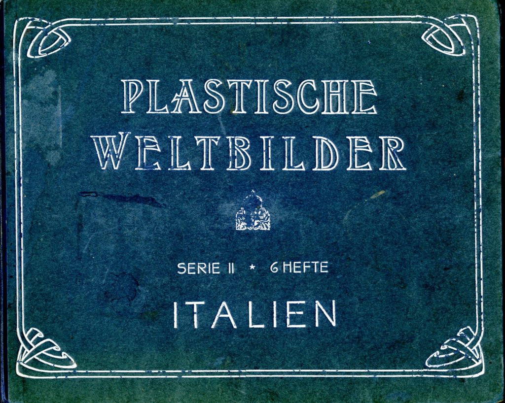 Max Skladanowsky: Plastische Weltbilder, Serie II, 6 Hefte, Italien, Deutscher Verlag, Berlin 1 ...