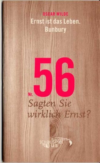 Programmheft "Ernst ist das Leben. Bunbury" von Oscar Wilde. Premiere am 5.5.2005 im Großen Hau ...