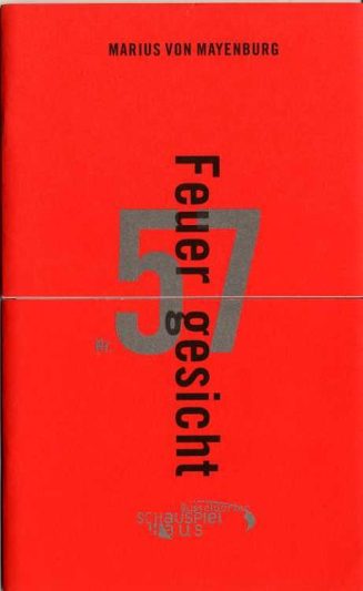 Programmheft "Feuergesicht" von Marius von Mayenburg. Premiere am 10.6.2005 im Kleinen Haus, Dü ...