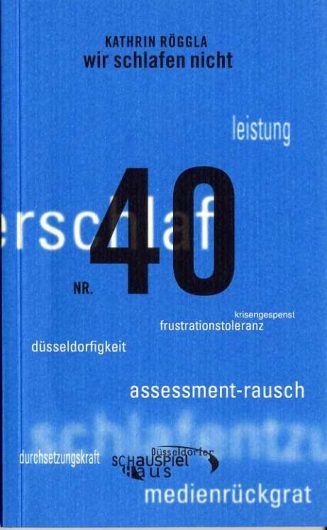 Programmheft "wir schlafen nicht" von Kathrin Röggla. Premiere am 7.4.2004 im Kleinen Haus, Düs ...